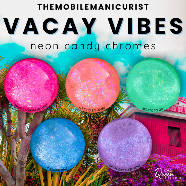 "Let's Go Bahamas" -- Vacay Vibes Neon Candy Chrome