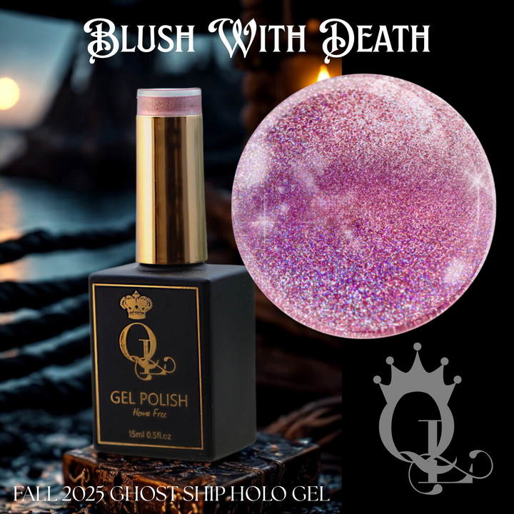 Blush With Death - HEMA-Free Ghost Ship Holo Gel
