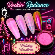 Holiday Headliner--Rockin’ Radiance Omni-Chrome