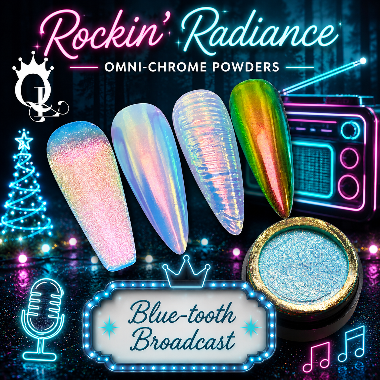 Blue-Tooth Broadcast --Rockin’ Radiance Omni-Chrome
