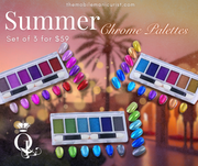 Summer Chrome Palette Set -- Set of 3